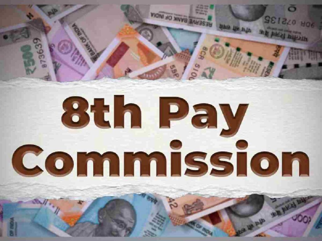 “8th Pay Commission & what’s in for the employees”